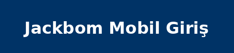 jackbom mobil giriş