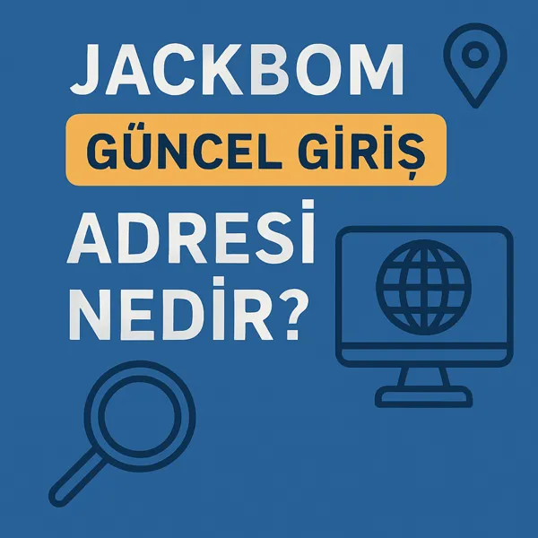 Jackbom Güncel Giriş Adresi
